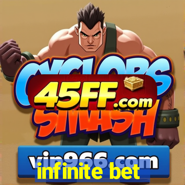infinite bet